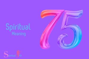 What Does the Number 75 Mean Spiritually: Personal Growth!