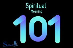 What Does the Number 101 Mean Spiritually? Personal Growth!