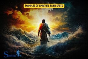 Examples of Spiritual Blind Spots