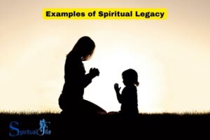 Examples of Spiritual Legacy 1