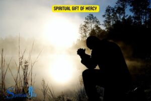 Examples of the Spiritual Gift of Mercy: A Guide!